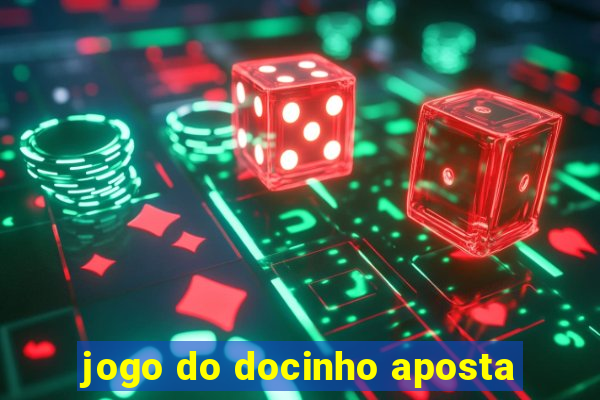 jogo do docinho aposta